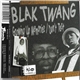 Blak Twang - Growing Up Memories / Don't Test