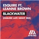 eSQUIRE Ft. Leanne Brown - Blackwater (eSQUIRE Late Night Mix)