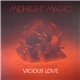 Midnight Magic - Vicious Love