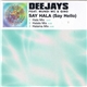 Deejays Feat. Mundi MC & Gino - Say Hala (Say Hello)