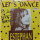 Estephan - Let's Dance / Let's Kiss