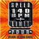 Various - Speed Limit 140 BPM Plus Four: Breaking The Sound Barrier
