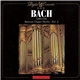 Bach - Famous Organ Works, Vol 2