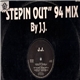 J.J. - Stepin Out 94 Mix