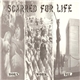 Scarred For Life - Born Work Die