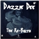 Dazzie Dee - The Re-Birth