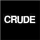 Crude - Crude