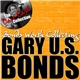 Gary U.S. Bonds - Bonds Worth Collecting: The Dave Cash Collection