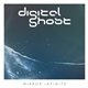 Digital Ghost - Mirror Infinite