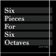 Jason Wright - Six Pieces For Six Octaves