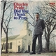 Charley Pride - Did You Think To Pray