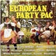 Various - European Party Pac 25 Original Songs By Famous Artists