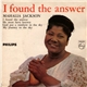 Mahalia Jackson - I Found The Answer