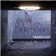 theAudiologist - Question Everything