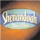 Shenandoah - Now And Then