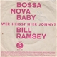 Bill Ramsey - Bossa Nova Baby