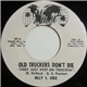 Billy C. Cole - Old Truckers Don't Die (They Just Keep On Truckin') / Everlovin' Baby