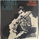 Ahmet Kaya - Acılara Tutunmak