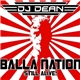 DJ Dean - Balla Nation - Still Alive!