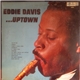 Eddie Davis - Uptown