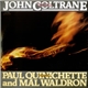 John Coltrane Featuring Paul Quinichette And Mal Waldron - Wheelin'
