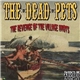 The Dead Pets - The Revenge Of The Village Idiots