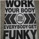 Urban Nature - Work Your Body / EveryBody Get Funky