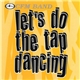 C.F.M. Band - Let's Do The Tap Dancing