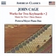 John Cage, Pestova/Meyer Piano Duo - Works For Two Keyboards • 2