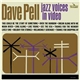 Dave Pell - Jazz Voices In Video