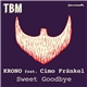 Krono Feat. Cimo Fränkel - Sweet Goodbye