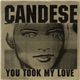 Candese - You Took My Love