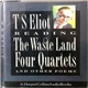 T. S. Eliot - The Waste Land, Four Quartets And Other Poems