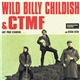 Wild Billy Childish & CTMF - Last Punk Standing... And Other Hits!