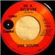 Joe South - Be A Believer