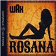 Wax - Rosana