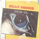 Billy Squier - Eye On You