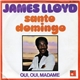 James Lloyd - Santo Domingo / Oui, Oui, Madame